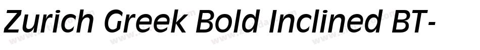 Zurich Greek Bold Inclined BT字体转换